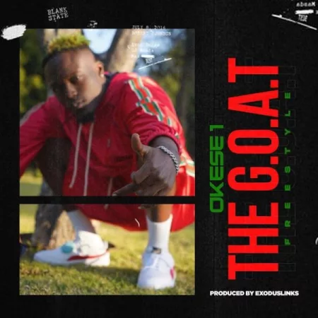 Okese1 - The Goat (Freestyle)
