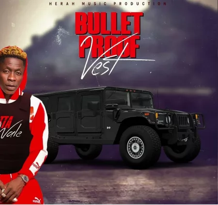 Shatta Wale – Bullet Proof Vest