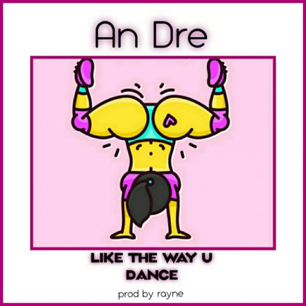 An Dre like the way you dance Mixed by Ryane mp3 image