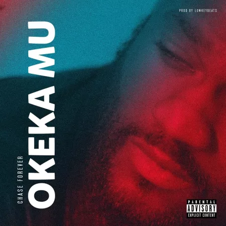 Chase Forever – Okeka Mu