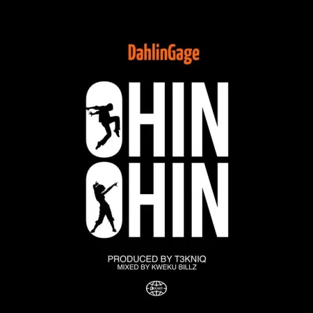 Dahlin Gage - Ohin Ohin (Prod. By T3KNIQ)
