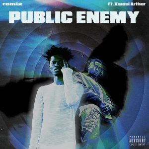 INFAMOUSIZAK &ndash; Public Enemy (Remix) Ft. Kwesi Arthur
