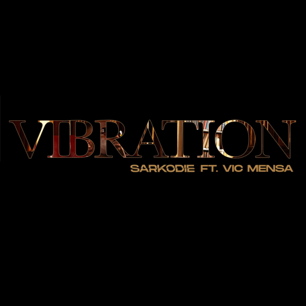 Sarkodie and Vic Mensa vibration