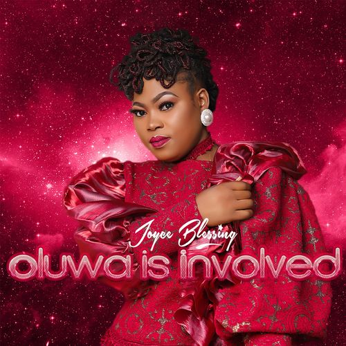 Oluwa Is Involved by joyce blessing