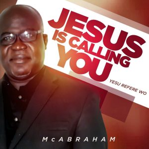 Rev McAbraham Yesu Fre Wo mp3 image Rev McAbraham Yesu Fre Wo mp3 image