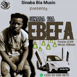 Sinaba Bia – Ebefa (Prod. by Izjoe)