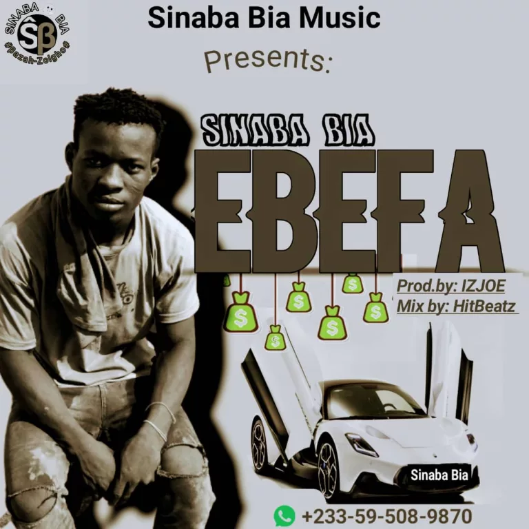 Sinaba Bia – Ebefa (Prod. by Izjoe) Sinaba Bia - Ebefa (Prod. by Izjoe)