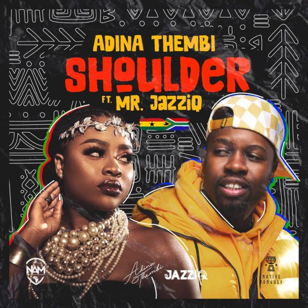Adina Thembi – Shoulder ft. Mr JazziQ