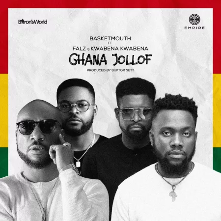 Basketmouth - Ghana Jollof ft. Falz & Kwabena Kwabena