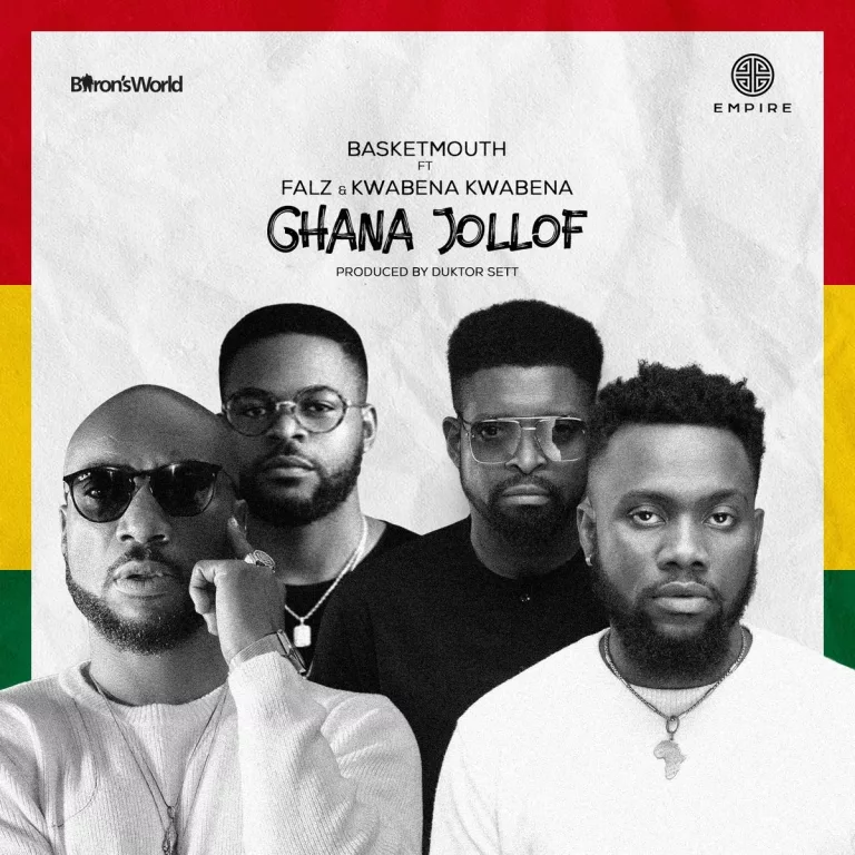 Basketmouth - Ghana Jollof ft. Falz & Kwabena Kwabena