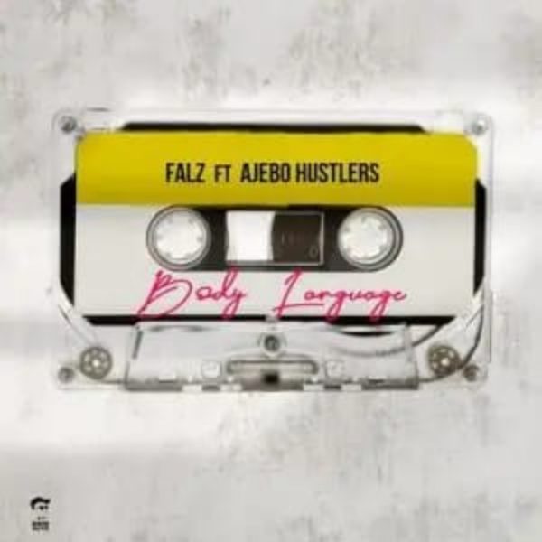 Falz – Body Language ft Ajebo Hustlers Hitz360 com mp3 image