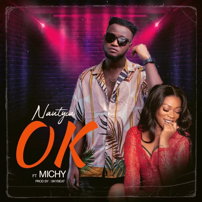 Nautyca – OK ft. Michy (Prod. By Fox Beat) Nautyca – OK ft. Michy (Prod. By Fox Beat)