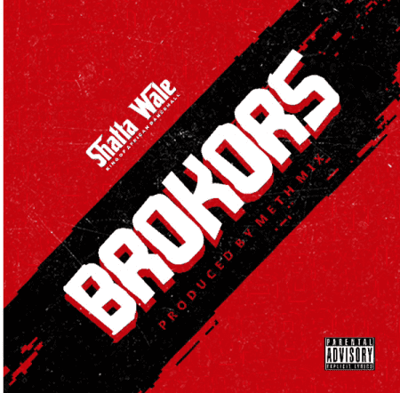 Shatta Wale – Brokors