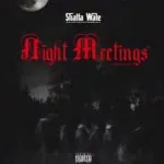 Shatta Wale – Night Meetings