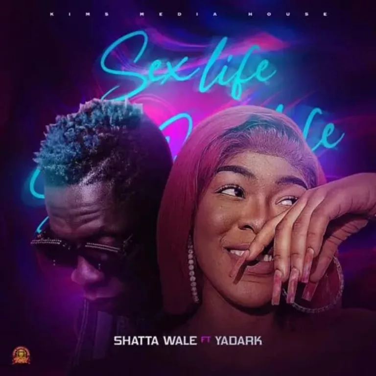 Shatta Wale – Sex Life ft. Yadark Shatta Wale – Sex Life ft. Yadark