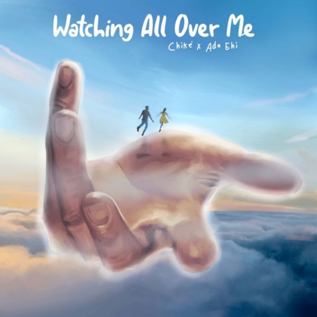 Chike – Watching All Over Me (Remix) ft. Ada Ehi