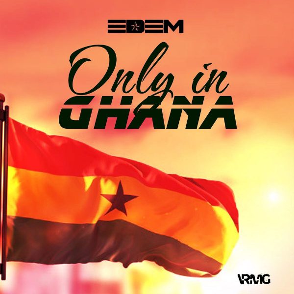 Edem Only in Ghana mp3