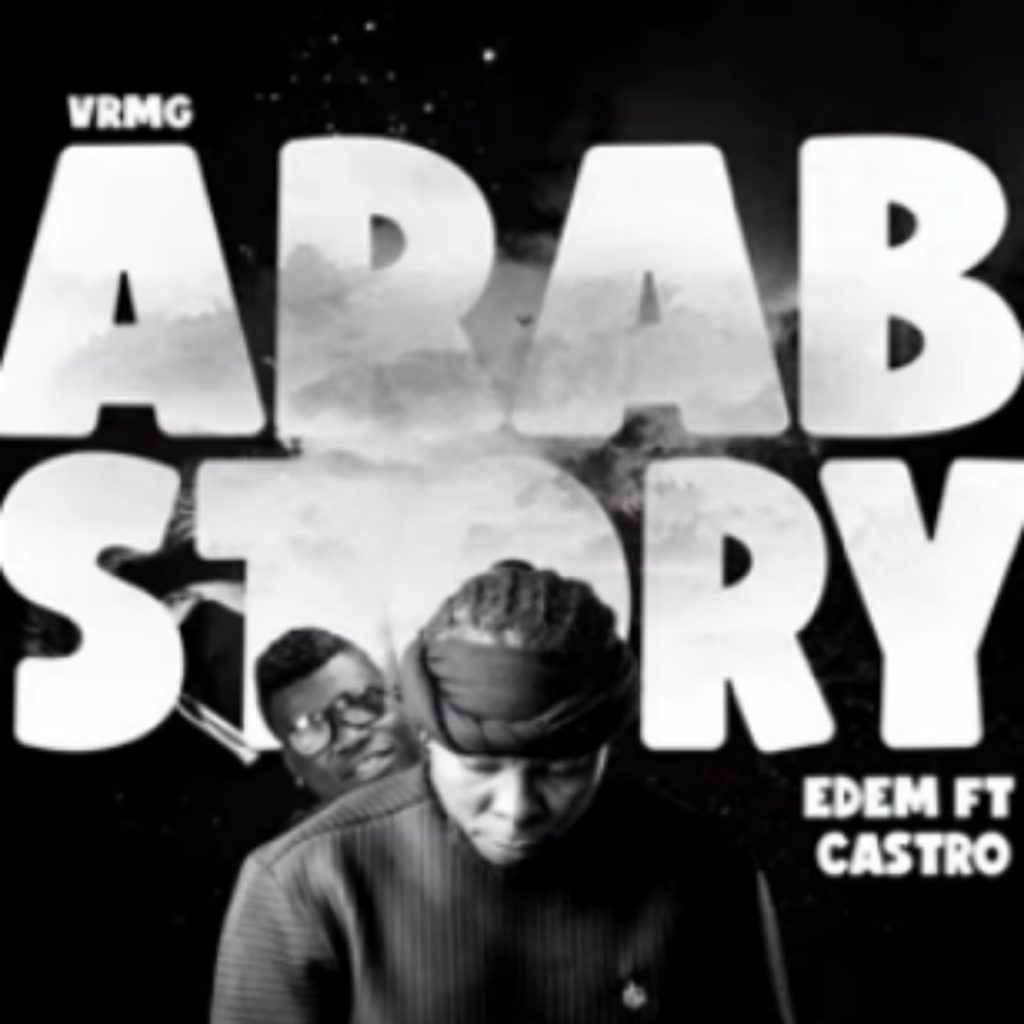 Edem – Arab Story ft. Castro