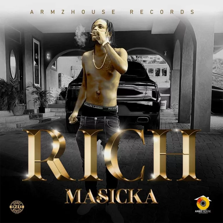 Masicka – Rich (Prod. by ArmzHouse Records)