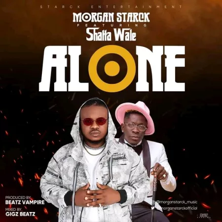 Morgan Starck – Alone ft. Shatta Wale