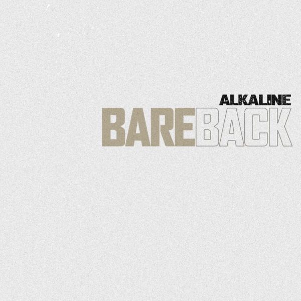 Alkaline - Bareback