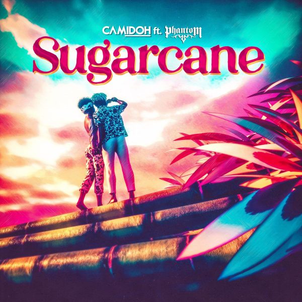 Camidoh - Sugarcane Ft. Phantom