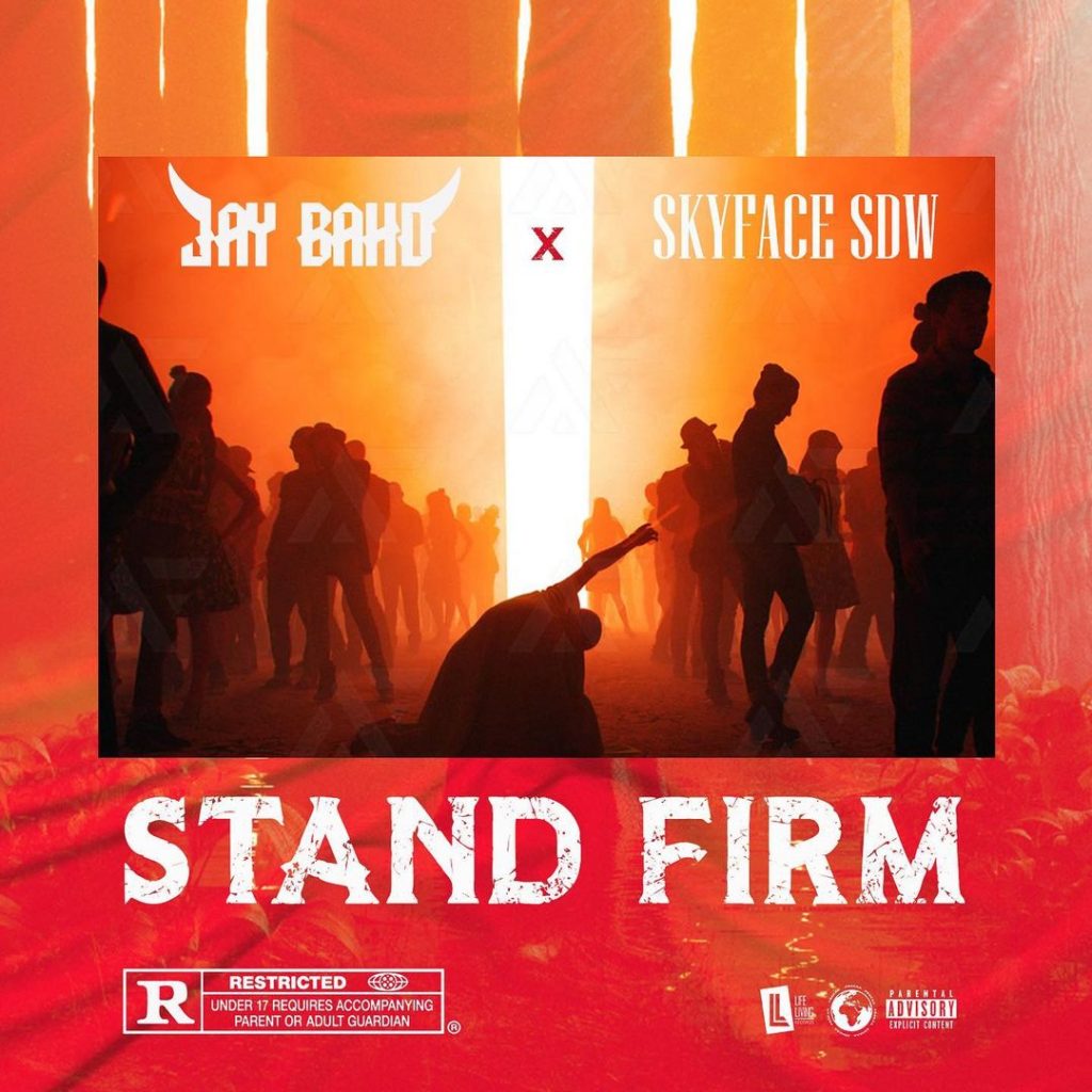 Jay Bahd & Skyface SDW - Stand Firm