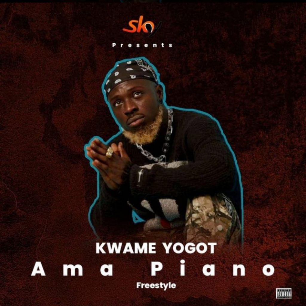 Kwame Yogot – Amapiano (Freestyle)