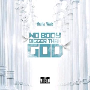 Shatta Wale – Nobody Bigger Than God Hitz360 com mp3 image