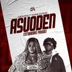 Sista Afia – Asuoden (Stubborn Proud) ft. Kuami Eugene