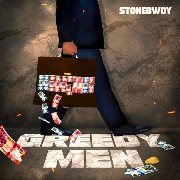 Stonebwoy Greedy Men mp3
