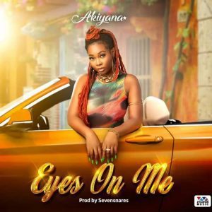 Akiyana &ndash; Eyes On Me