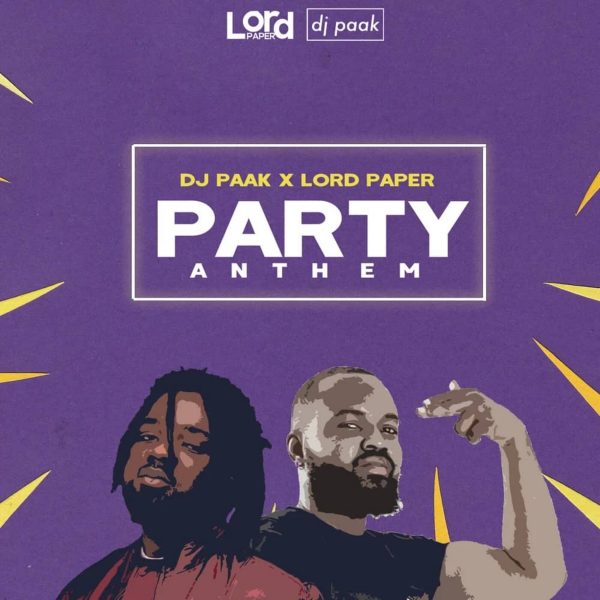 DJ Paak x Lord Paper – Party Anthem Hitz360 com mp3 image