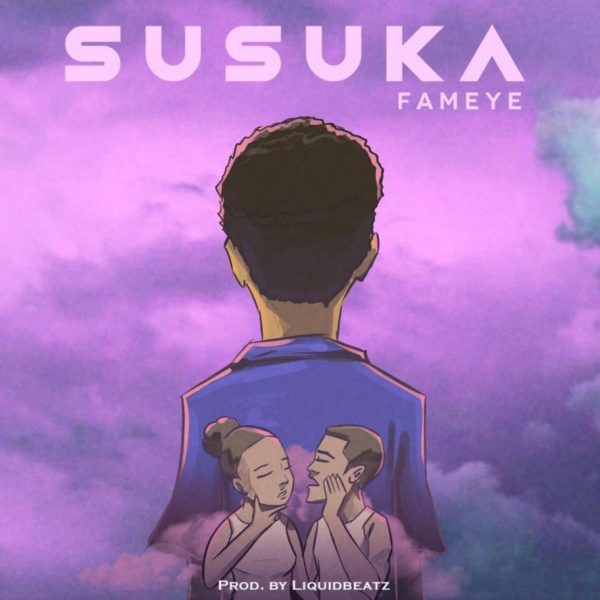 Fameye – Susuka Hitz360 com mp3 image