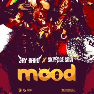 Jay Bahd x Skyface SDW – Mood