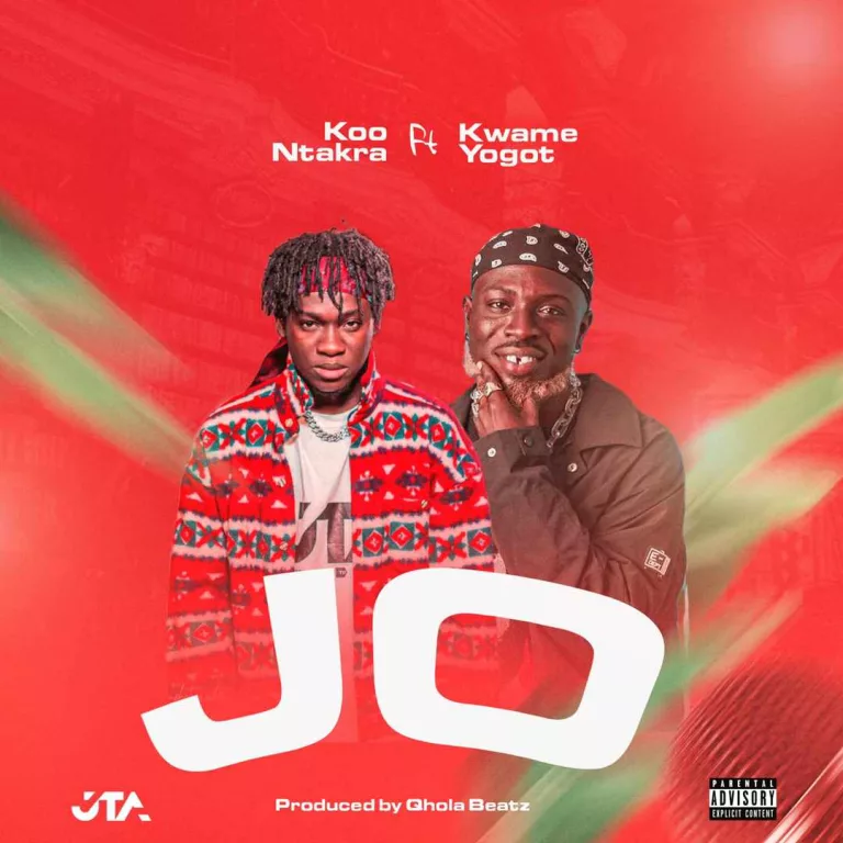 Koo Ntakra – Jo ft. Kwame Yogot