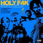 Smallgod – Holy F4k ft. Ivorian Doll, Vic Mensa, Black Sherif & Kwaku DMC