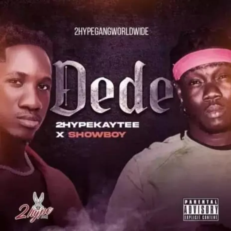 2hype Kaytee x Showboy – Dede 2hype Kaytee x Showboy – Dede