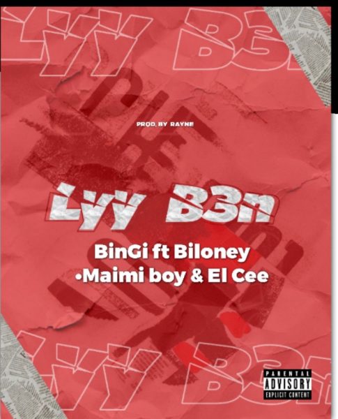 Bingi - Lyy B3n ft. Yaw Biloney, Miami Boy & Elcee