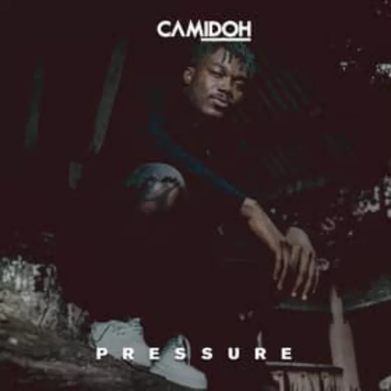 Camidoh – Pressure Camidoh – Pressure