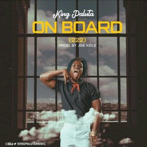 King Paluta – On Board Hitz360 com mp3 image King Paluta – On Board Hitz360 com mp3 image