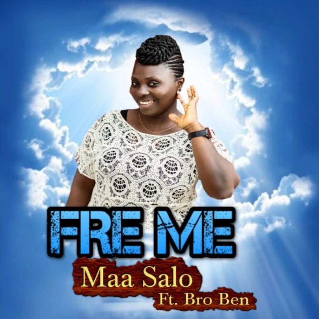 Maa Salo – Fre Me Ft. Bro Ben