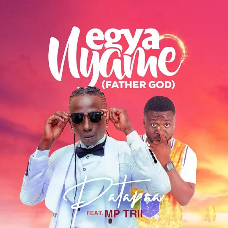 Patapaa - Egya Nyame (Father God) Ft. Mp Trii