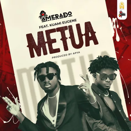 Amerado – Metua Ft. Kuami Eugene