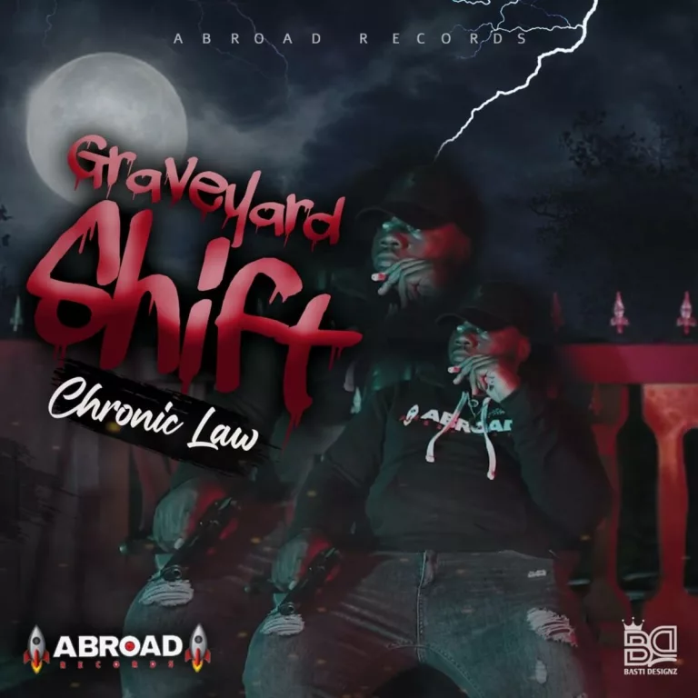 Chronic Law – Grave Yard Shift Chronic Law - Grave Yard Shift