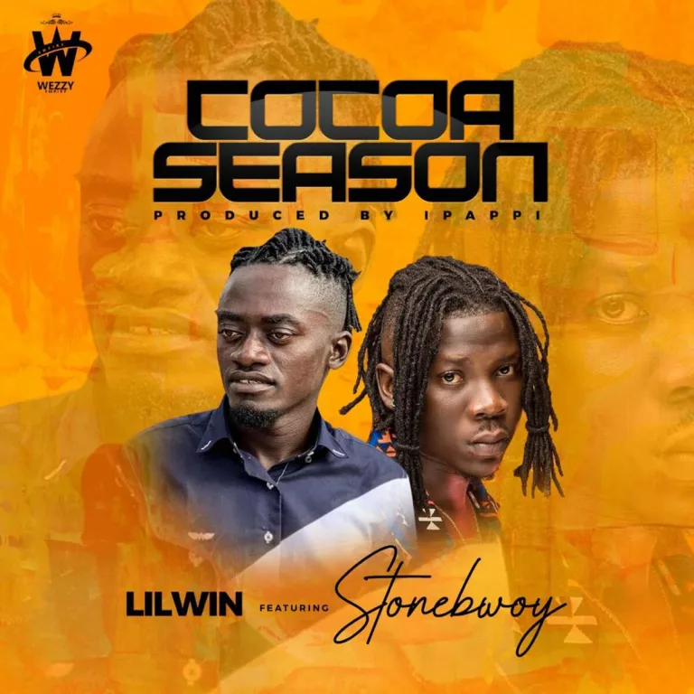 Lil Win – Cocoa Season Ft. Stonebwoy Lil Win - Cocoa Season Ft. Stonebwoy