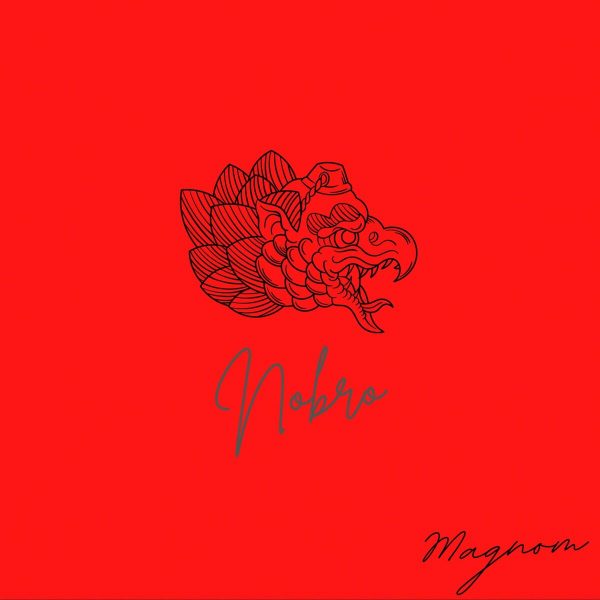 Nobro By Magnom: Listen & Download Mp3
