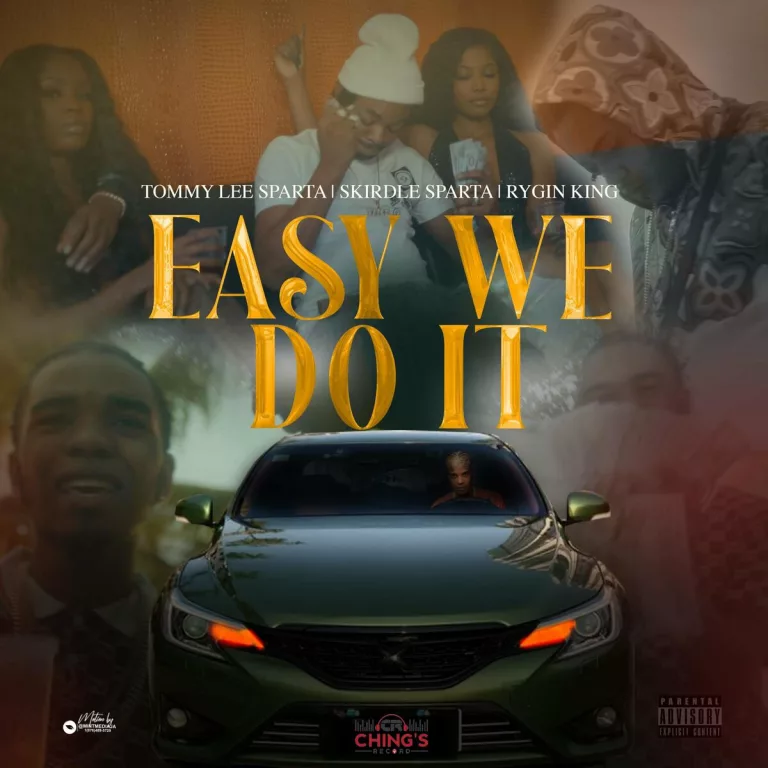 Tommy Lee Sparta – Easy we do it ft. Rygin king & Skirdle Sparta Tommy Lee Sparta - Easy we do it ft. Rygin king & Skirdle Sparta