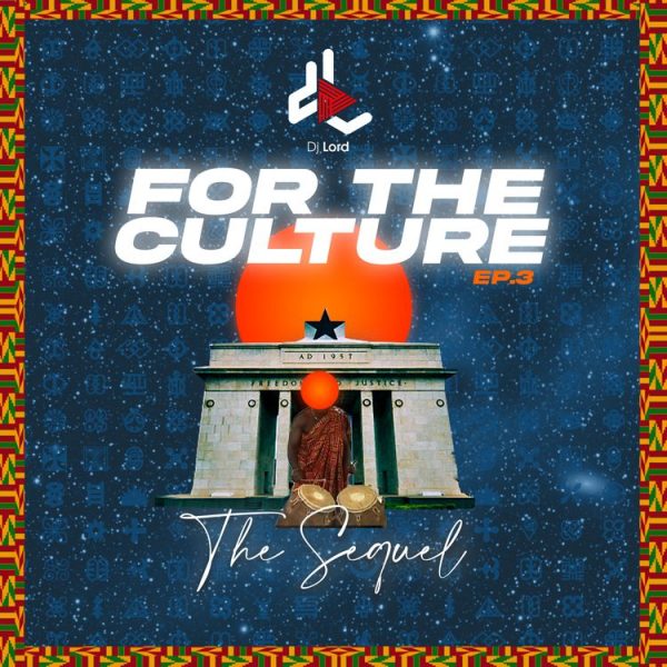 DJ Lord For The Culture EP.3 mixtape The Sequel