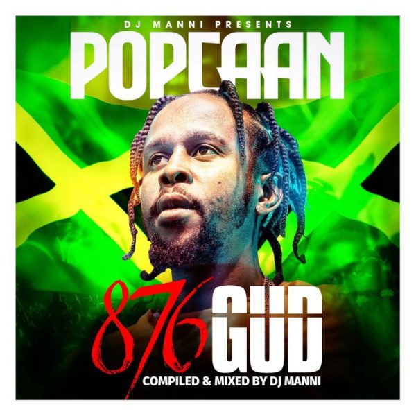DJ MANNI POPCAAN 876 GUD MIXTAPE MIXTAPE